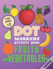 Fruits Vegetables Dot Markers Activity Book