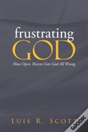 Capa do artigo Frustrating God: How Open Theism Gets God All Wrong