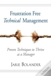 Frustration Free Technical Management: P