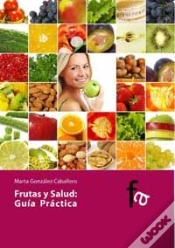 Capa do artigo Frutas Y Salud Guia Practica