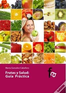 Capa do artigo Frutas Y Salud Guia Practica