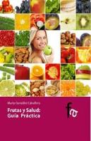 Frutas Y Salud Guia Practica