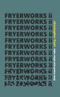 Fryerworks Ii - Preview