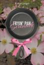 Fryin' Pan Serenade - Preview