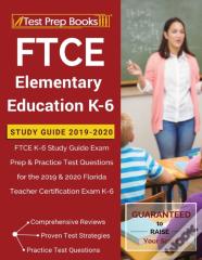 Ftce Elementary Education K-6 Study Guide 2019-2020