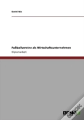 Fuayballvereine Als Wirtschaftsunternehmen