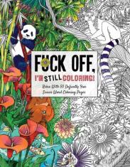 Fuck Off Iâ€™M Still Coloring