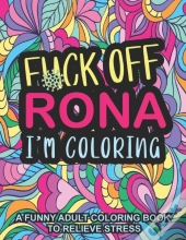 Fuck Off Rona I'M Coloring