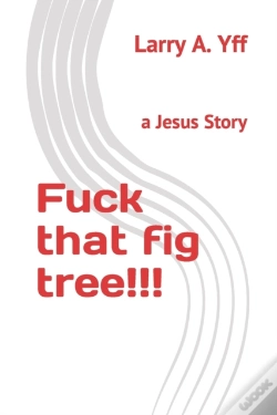 Capa do artigo Fuck That Fig Tree!!!