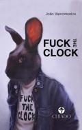 Fuck The Clock