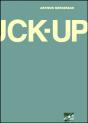 Fuck Up - Preview