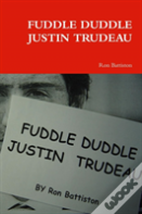 Fuddle Duddle Justin Trudeau