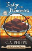 Fudge And Frenemies