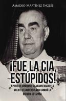¡Fue La Cia, Estúpidos!