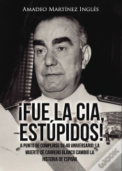 Capa do artigo ¡Fue La Cia, Estúpidos!