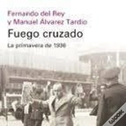 Capa do artigo Fuego Cruzado. La Primavera De 1936- Rustica