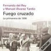 Capa do artigo Fuego Cruzado. La Primavera De 1936- Rustica