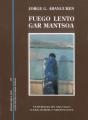 Fuego Lento - Gar Mantsoa - Preview