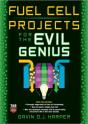 Fuel Cell Projects For The Evil Genius - Preview