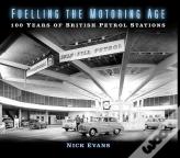 Fuelling The Motoring Age