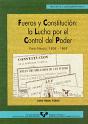 Fueros Y Constitución: La Lucha Por El Control Del Poder. País Vasco, 1808-1868 - Preview