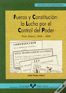 Capa do artigo Fueros Y Constitución: La Lucha Por El Control Del Poder. País Vasco, 1808-1868