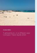 Fuerteventura ...In A Different Way!