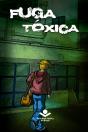 Fuga Tóxica - Preview