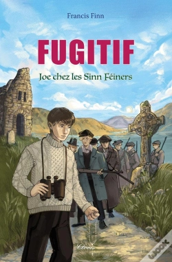 Capa do artigo Fugitif : Joe Chez Les Sinn Féiners