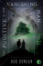 Fugitive And The Vanishing Man - Preview