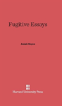Fugitive Essays - Preview