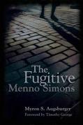 Fugitive: Menno Simons