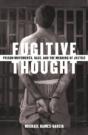 Fugitive Thought - Preview