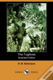 Capa do artigo Fugitives (Illustrated Edition) (Dodo Press)