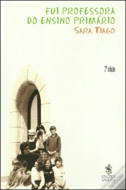 Capa do artigo Fui Professora do Ensino Primário