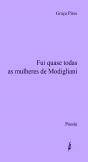Fui Quase Todas as Mulheres de Modigliani  - Preview