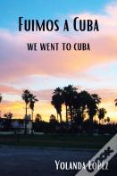 Fuimos A Cuba