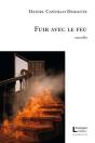 Fuir Avec Le Feu - Preview