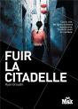 Fuir La Citadelle - Preview