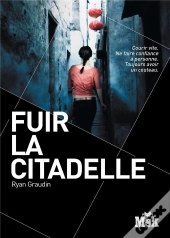 Fuir La Citadelle