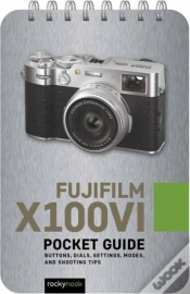 Capa do artigo Fujifilm X100vi: Pocket Guide