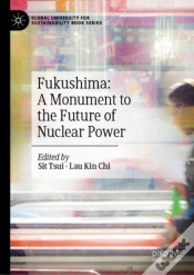 Capa do artigo Fukushima: A Monument To The Future Of Nuclear Power