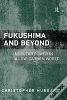 Fukushima And Beyond