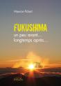 Fukushima ; Un Peu Avant... Longtemps Après... - Preview