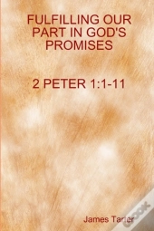Fulfilling Our Part In God'S Promises       2peter 1