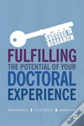 Fulfilling The Potential Of Your Doctoral Experience