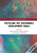 Fulfilling The Sustainable Development Goals