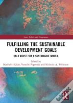 Fulfilling The Sustainable Development Goals
