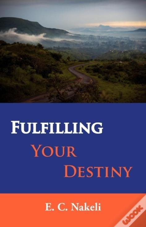 Fulfilling Your Destiny
