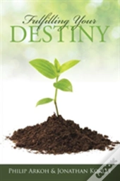 Fulfilling Your Destiny